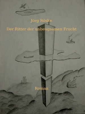 cover image of Der Ritter der unbeugsamen Frucht